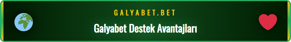 Galyabet anlık destek hizmetinin hız ve çözüm odaklılık gibi avantajlarını öne çıkaran bir görsel.