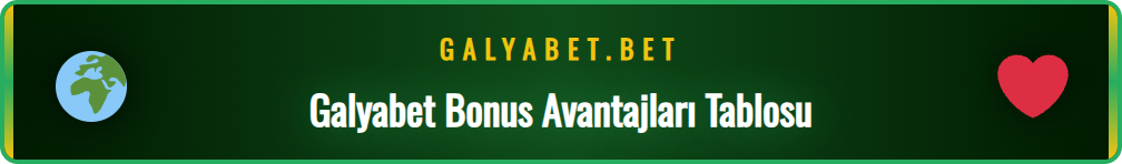 Galyabet bet hoşgeldin bonusunun rakiplerine göre güçlü yönleri.