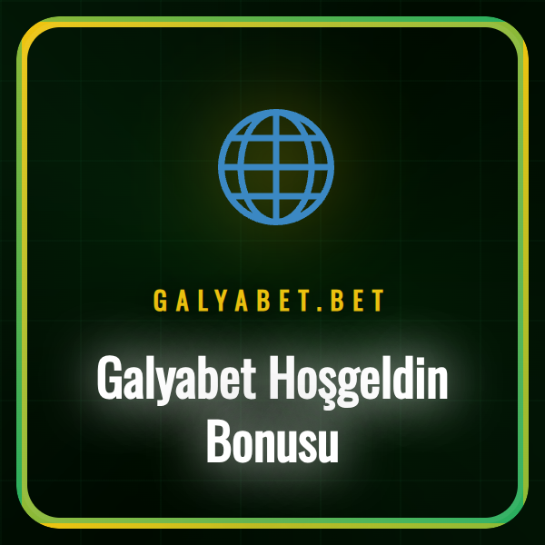 Galyabet hoşgeldin bonusu kampanyasının detaylarını gösteren afiş.