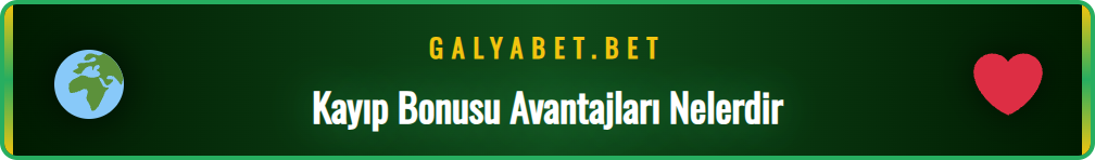 Galyabet kayıp bonusu avantajlarını listeleyen profesyonel bir infografik.