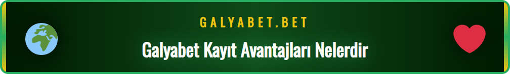 Galyabet platformuna kayıt olmanın getirdiği bonus ve avantajları listeleyen bir infografik