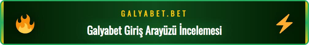 Galyabet platformunun yeni giriş sayfasının kullanıcı dostu tasarımı.